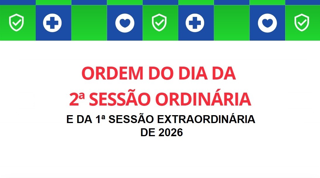 Aqui você poderá ver a pauta de votação da sessão desta terça-feira (10/02).